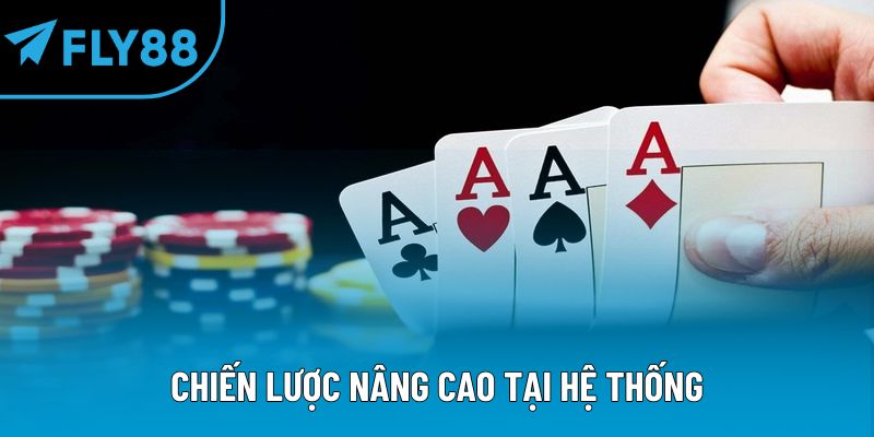Chiến lược nâng cao tại hệ thống
